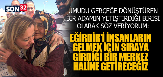 Umudu Gerçeğe dönüştüren bir adamın yetiştirdiği birisi olarak söz veriyorum